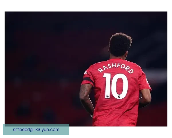 拉什福德关键进球助力球队状态回暖，表现稳健引关注