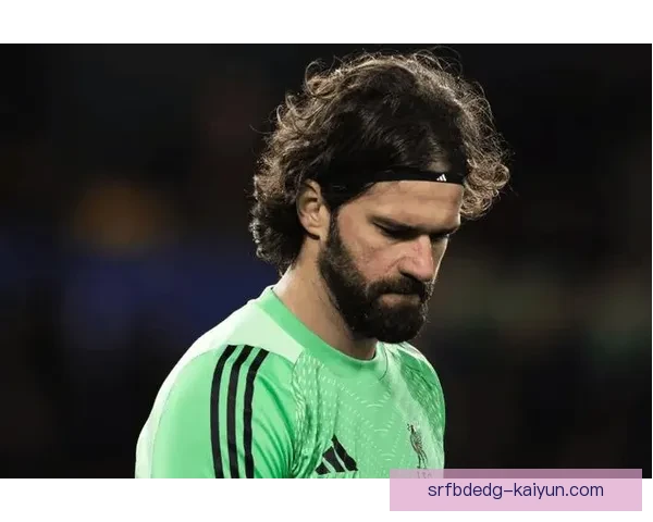 阿利松扑点球技术表现稳健，本赛季多次关键扑救展现门将竞争力